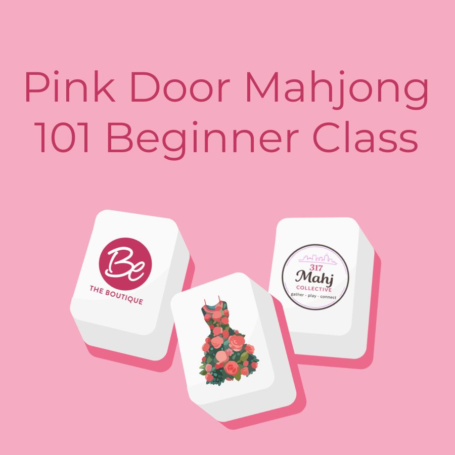 Pink Door Mahjong 101 Beginner Class