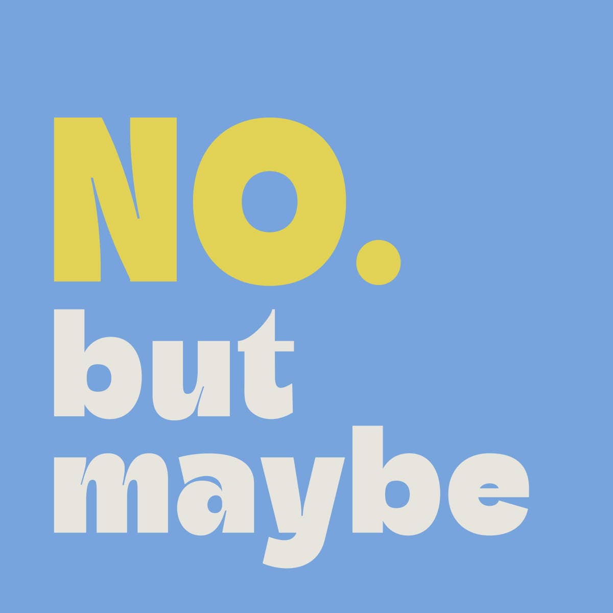No But Maybe Paper Cocktail Napkin