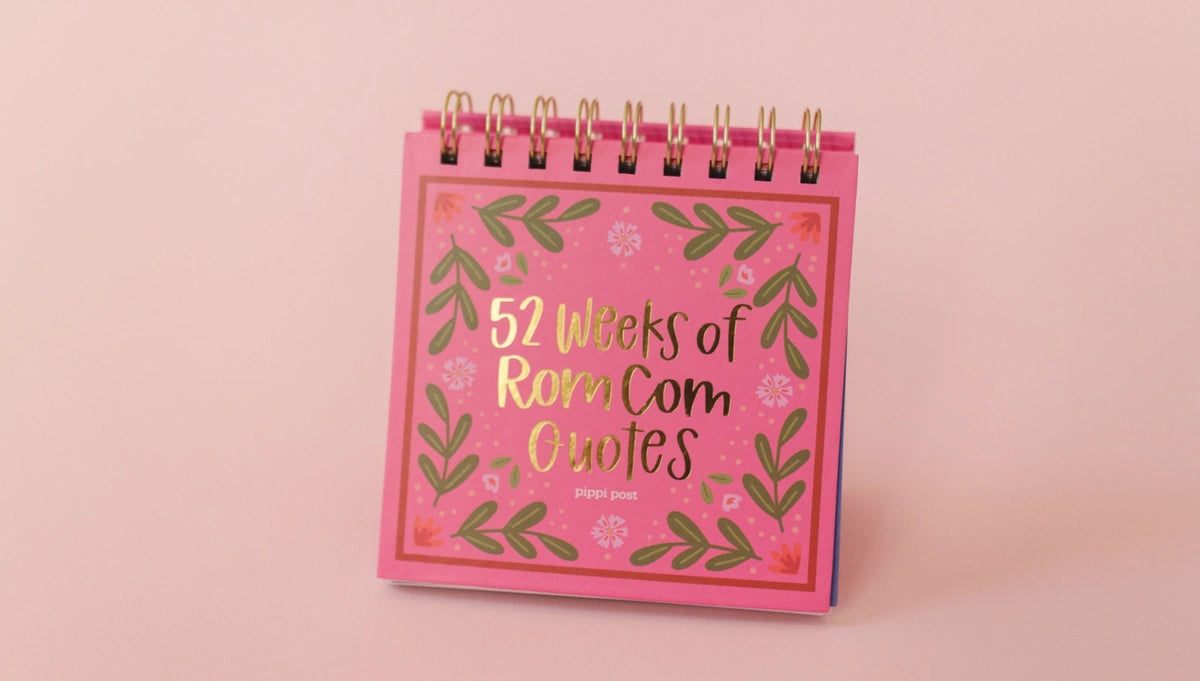 52 Weeks Weeks of Rom Com Quotes