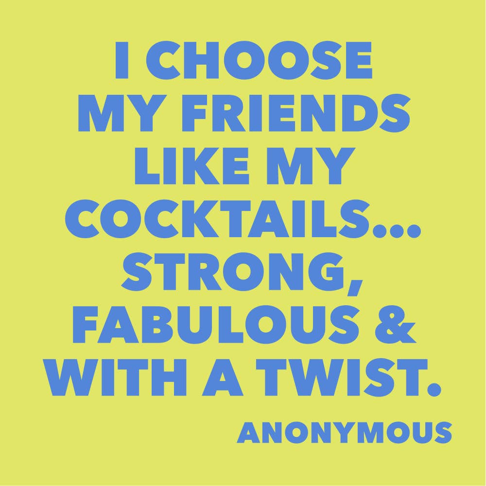 I Choose My Friends Like My Cocktails Paper Cocktail Napkin