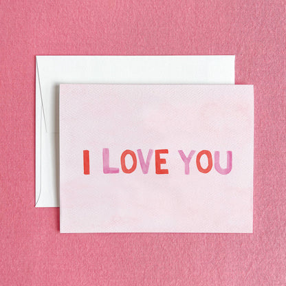 I Love You Valentine's Day Greeting Card