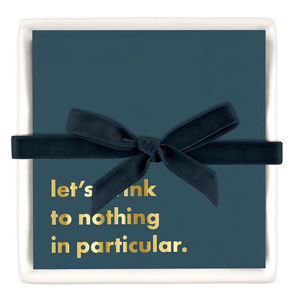 Ceramic Napkin Tray + Paper Cocktail Napkin | Let's Drink to Nothing