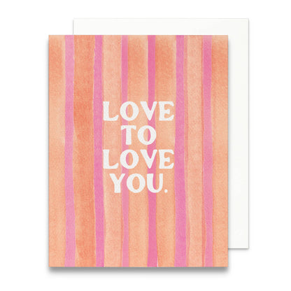 Love to Love You Greeting Card
