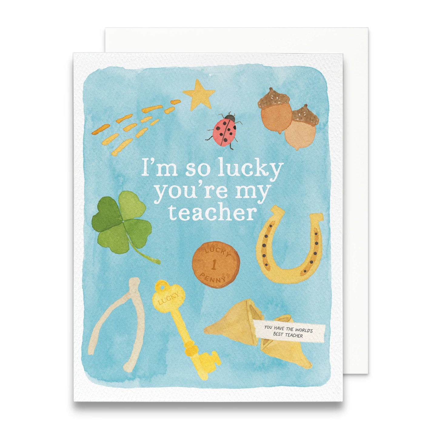 Lucky You're My Teacher Greeting Card
