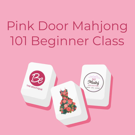 Pink Door Mahjong 101 Beginner Class