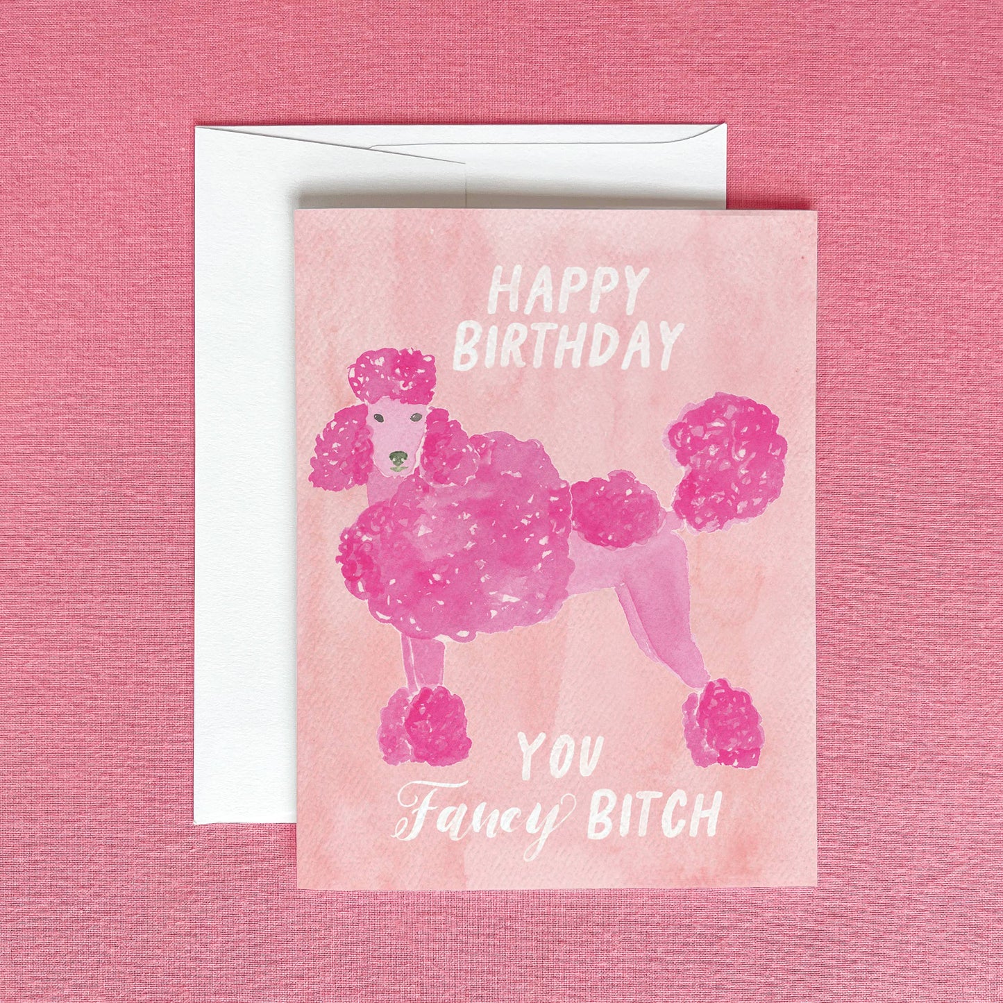 Happy Birthday Fancy Bitch Greeting Card