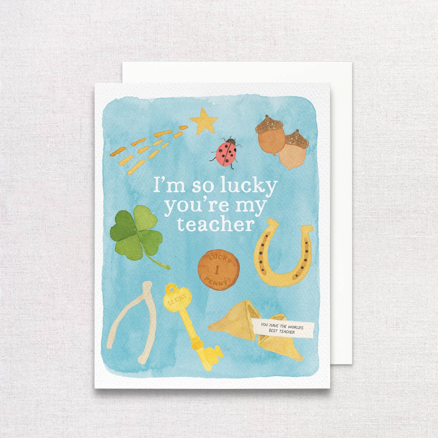 Lucky You're My Teacher Greeting Card