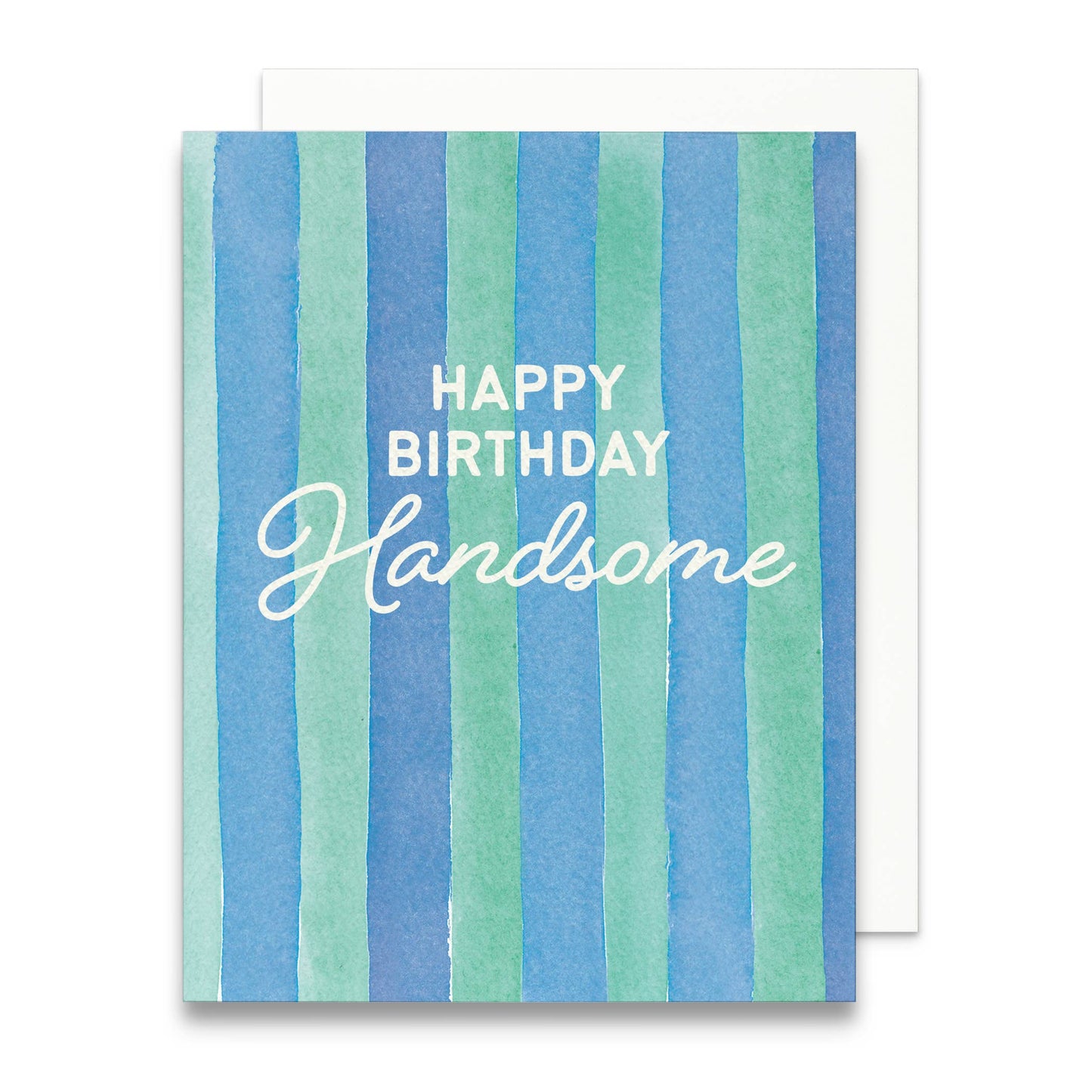 Happy Birthday Handsome Greeting Card